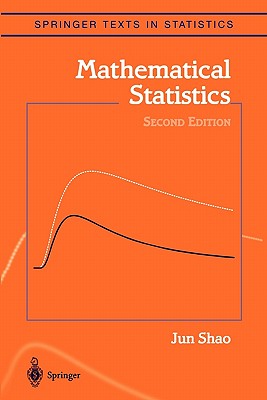 Mathematical Statistics - Shao, Jun