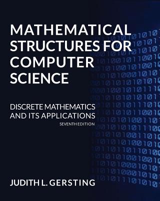 Mathematical Structures for Computer Science - Gersting, Judith