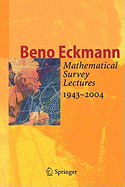 Mathematical Survey Lectures 1943-2004