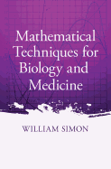 Mathematical Techniques for Biology and Medicine