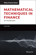 Mathematical Techniques in Finance: An Introduction