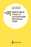 Mathematical Theory of Incompressible Nonviscous Fluids