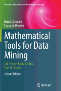 Mathematical Tools for Data Mining: Set Theory, Partial Orders, Combinatorics
