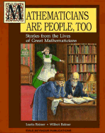 Mathematicians Are People Too! Volume 1 Copyright 1990