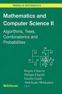 Mathematics and Computer Science II: Algorithms, Trees, Combinatorics and Probabilities