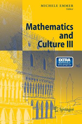 Mathematics and Culture III - Emmer, Michele (Editor)