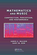 Mathematics and Music: Composition, Perception, and Performance