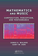 Mathematics and Music: Composition, Perception, and Performance