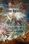 Mathematics and Science Applications and Frontiers
