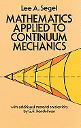 Mathematics Applied to Continuum Mechanics