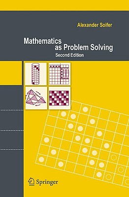Mathematics as Problem Solving - Soifer, Alexander
