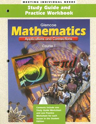 Mathematics, Course 1: Applications and Connections - McGraw-Hill/Glencoe (Creator)