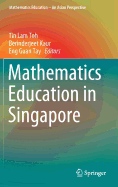 Mathematics Education in Singapore