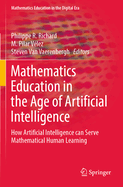 Mathematics Education in the Age of Artificial Intelligence: How Artificial Intelligence can Serve Mathematical Human Learning