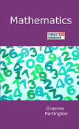 Mathematics: First 100 Lessons