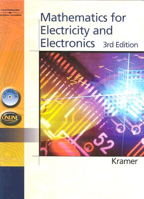 Mathematics for Electricity and Electronics - Kramer, Arthur D