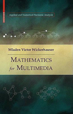 Mathematics for Multimedia - Wickerhauser, Mladen Victor