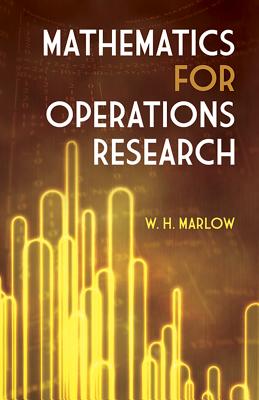 Mathematics for Operations Research - Marlow, W H