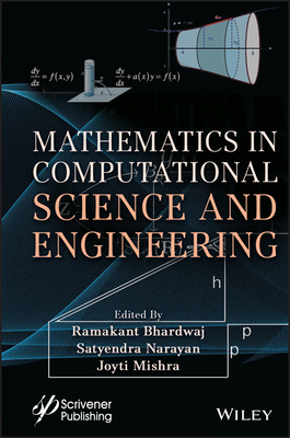 Mathematics in Computational Science and Engineering - Bhardwaj, Ramakant (Editor), and Mishra, Jyoti (Editor), and Narayan, Satyendra (Editor)