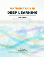 Mathematics in Deep Learning: CNNs, Transformers, Diffusion Models, and LLMs