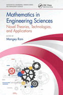 Mathematics in Engineering Sciences: Novel Theories, Technologies, and Applications