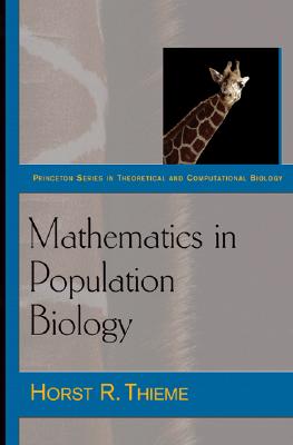 Mathematics in Population Biology - Thieme, Horst R