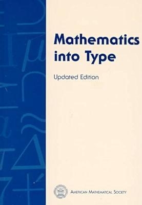 Mathematics Into Type - Swanson, Ellen