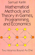 Mathematics Methods and Theory in Games, Programming and Economics - Karlin, Samuel