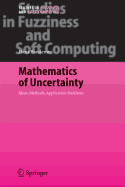 Mathematics of Uncertainty: Ideas, Methods, Application Problems