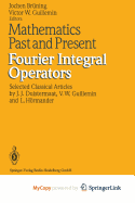 Mathematics Past and Present: Fourier Integral Operators