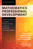 Mathematics Professional Development: Improving Teaching Using the Problem-Solving Cycle and Leadership Preparation Models