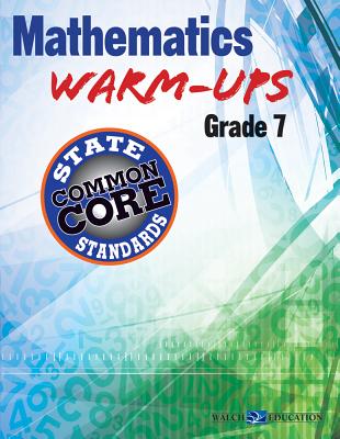 Mathematics Warm-Ups for Ccss, Grade 7 - Walch