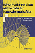 Mathematik F�r Naturwissenschaftler: Methoden, Anwendungen, Programmcodes
