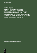 Mathematische Einf?hrung in Die Formale Grammatik