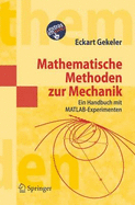 Mathematische Methoden Zur Mechanik: Ein Handbuch Mit MATLAB(R)-Experimenten