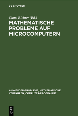 Mathematische Probleme Auf Microcomputern - Richter, Claus (Editor)