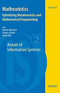 Matheuristics: Hybridizing Metaheuristics and Mathematical Programming