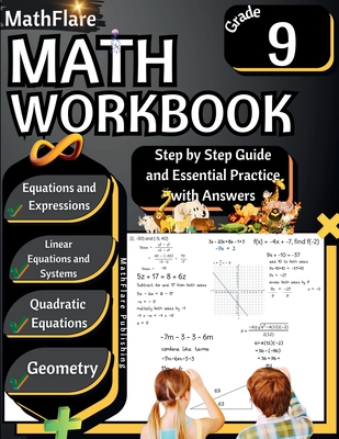 MathFlare - Math Workbook 9th Grade: Math Workbook Grade 9: Equations and Expressions, Linear Equations, System of Equations, Quadratic Equations, and Geometry - Publishing, Mathflare