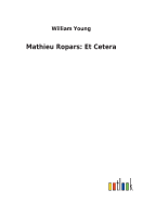 Mathieu Ropars: Et Cetera