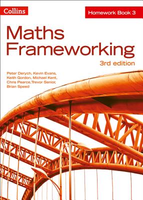 Maths Frameworking -- Homework Book 3 [third Edition] - Evans, Kevin, and Derych, Peter, and Gordon, Keith, Dr.