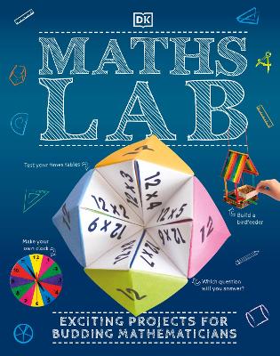 Maths Lab: Exciting Projects for Budding Mathematicians - DK