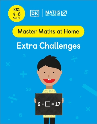 Maths - No Problem! Extra Challenges, Ages 4-6 (Key Stage 1) - Problem!, Maths - No