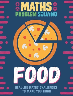 Maths Problem Solving: Food - Loughrey, Anita