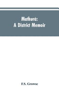 Mathur�: A district memoir
