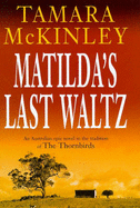 Matilda's Last Waltz