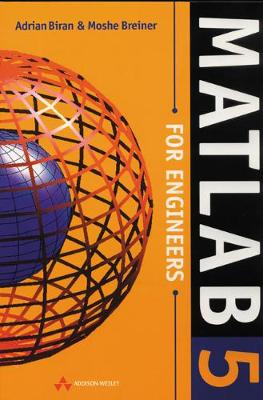 MATLAB 5.0 for Engineers - Biran, Adrian, Dr.