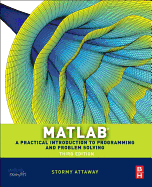 MATLAB: A Practical Introduction to Programming and Problem Solving