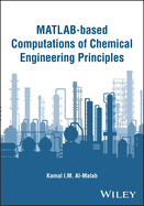Matlab-Based Computations of Chemical Engineering Principles