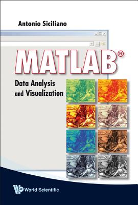 Matlab: Data Analysis and Visualization - Siciliano, Antonio