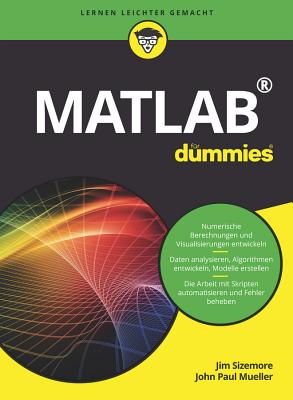 Matlab Fur Dummies - Sizemore, Jim